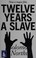Cover of: Twelve Years a Slave