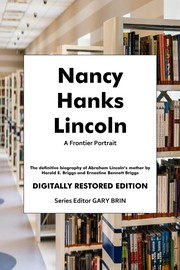 Cover of: Nancy Hanks Lincoln: A Frontier Portrait (2024) Digitally Restored Edition