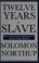 Cover of: Twelve Years a Slave