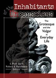 Cover of: Inhabitants of the Unconscious: The Grotesque and the Vulgar in Everyday Life