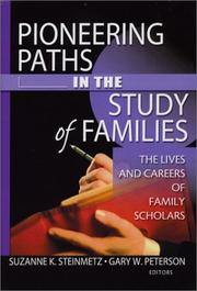 Cover of: Pioneering Paths in the Study of Families: The Lives and Careers of Family Scholars