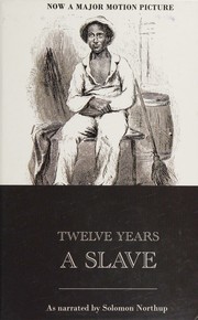 Cover of: Twelve Years a Slave by Solomon Northup, Solomon Northup