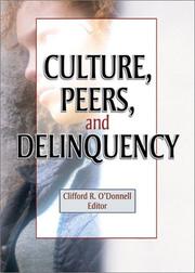 Cover of: Culture, Peers, and Delinquency