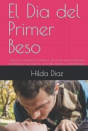 Dia Del Primer Beso by Asociacion Civil 23 de Mayo, Hilda Diaz