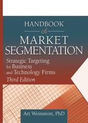 Cover of: Handbook of Market Segmentation: Strategic Targeting for Business and Technology Firms (Haworth Series in Segmented, Targeted, and Customized Market) (Haworth ... Segmented, Targeted, and Customized Market)