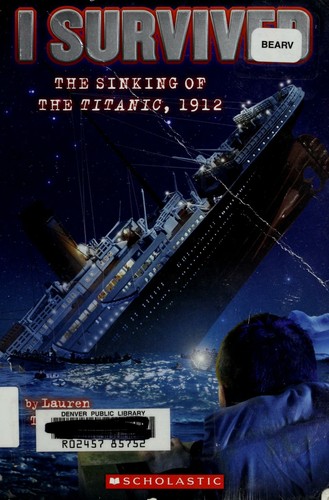 I Survived the Sinking of the Titanic, 1912 - Volume 1