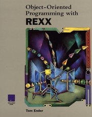 Cover of: Object-Oriented Programming With Rexx by Tom Ender, Tom Ender