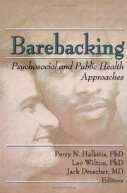 Cover of: Barebacking: psychosocial and public health approaches
