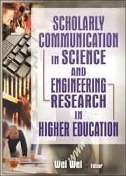 Cover of: Scholarly Communication in Science and Engineering Research in Higher Education
