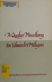 Cover of: A Quaker miscellany for Edward H. Milligan
