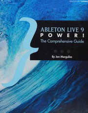Cover of: Ableton Live 9 power!: the comprehensive guide