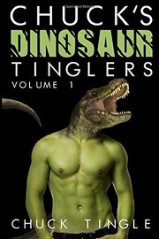Cover of Chuck's Dinosaur Tinglers Volume 1 by Chuck Tingle