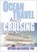 Cover of: Ocean Travel and Cruising