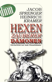 Cover of: Hexen, Zauberer, Dämonen: Geschichten aus dem Hexenhammer