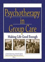 Cover of: Psychotherapy in Group Care: Making Life Good Enough