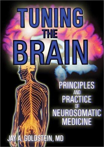 Tuning the brain by Jay A. Goldstein