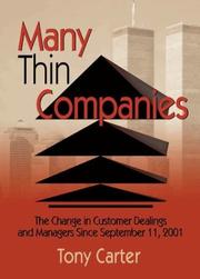 Cover of: Many Thin Companies: The Change in Customer Dealings and Managers Since September 11, 2001