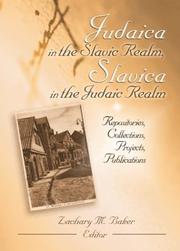 Cover of: Judaica in the Slavic Realm, Slavica in the Judaic Realm: Repositories, Collections, Projects, Publications