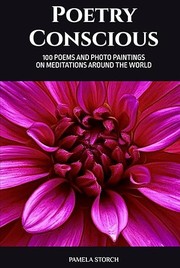 Poetry Conscious by Pamela Storch
