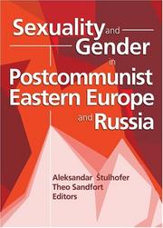 Cover of: Sexuality and Gender in Postcommunist Eastern Europe and Russia by Theo G. M. Sandfort