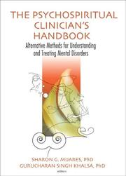 Cover of: The Psychospiritual Clinician's Handbook: Alternative Methods For Understanding And Treating Mental Disorders