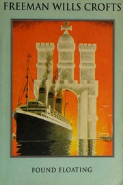 Cover of: Found Floating by Freeman Wills Crofts, Freeman Wills Crofts