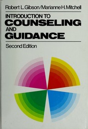 Cover of: Introduction to counseling and guidance by Robert L. Gibson, Marianne Mitchell, Robert L. Gibson