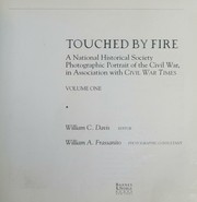 Cover of: Touched by Fire: A National Historical Society Photographic Portrait of the Civil War, in Association with Civil War Times (Volume One and Two)