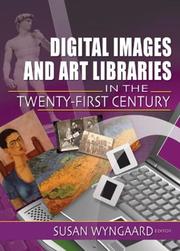 Cover of: Digital images and art libraries in the twenty-first century