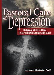 Pastoral care of depression by Glendon Moriarty