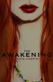 Cover of: The Awakening by Kate Chopin, Kate Chopin