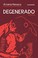 Cover of: Degenerado