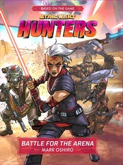 Cover of: Stars Wars Hunters: Battle for the Arena