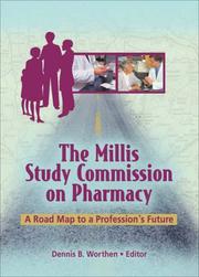 Cover of: The Millis Study Commission on Pharmacy by Dennis B. Worthen, Dennis B. Worthen