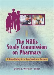 Cover of: The Millis Study Commission on Pharmacy | Dennis B. Worthen