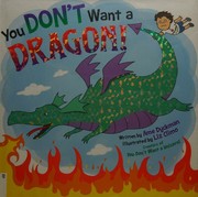 Cover of: You Don't Want a Dragon!