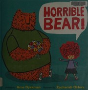 Cover of: Horrible bear!
