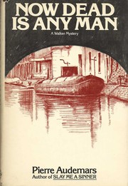 Cover of: Now dead is any man by Pierre Audemars, Pierre Audemars