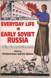 Cover of: Everyday life in early Soviet Russia: taking the Revolution inside