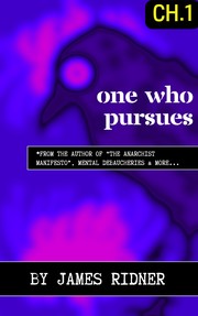 One Who Pursues by James Ridner