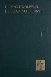 Cover of: Die klassische Kunst: eine Einführung in die italienische Renaissance