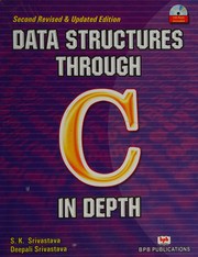 Cover of: Data Structures Through C in Depth by S.K. Srivastava, Deepali Srivastava, S.K. Srivastava, Deepali Srivastava