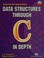 Cover of: Data Structures Through C in Depth