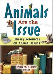 Cover of: Animals are the Issue by John M. Kistler