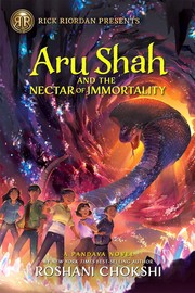 Cover of: Aru Shah and the Nectar of Immortality