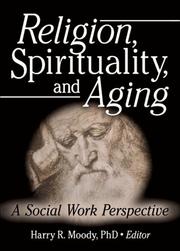 Cover of: Religion, Spirituality, And Aging by Harry R. Moody