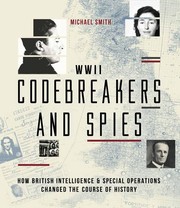 Cover of: Codebreakers and Spies: How British Intelligence and Special Operations Won WWII