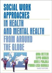 Cover of: Social Work Approaches in Health and Mental Health from Around the Globe (Social Work in Mental Health Monographic)