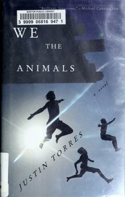 Cover of: We the Animals by Justin Torres, Victoria Alonso Blanco, Justin Torres