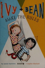 Cover of: Ivy + Bean make the rules